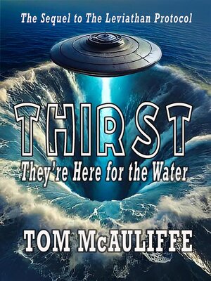 cover image of Thirst--They're Here for the Water